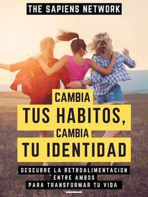 cover image of Cambia Tus Habitos, Cambia Tuidentidad